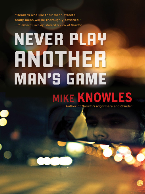 Title details for Never Play Another Man's Game by Mike Knowles - Available